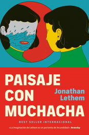 Paisaje con muchacha, Jonathan Lethem - DEBOLSILLO