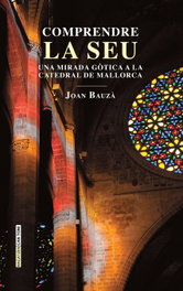 Comprendre la Seu, Joan Bauzà i Bauzà - DOCUMENTA BALEAR