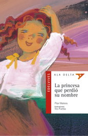 EDELVIVES, La princesa que perdió su nombre - Pilar Mateos Martin