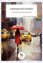 Granizo de otoño, María Ángeles López de Celis - SARGANTANA EDITORIAL