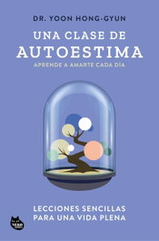 Una clase de autoestima, Dr. Yoon Hong Gyun - NEKO BOOKS