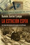 La estación espía, Ramón Javier Campo - Ediciones Peninsula