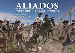 Aliados. España en la Guerra de Independencia de los Estados Unidos, AA.VV. - DESPERTA FERRO