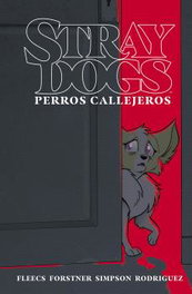 Stray Dogs (Perros Callejeros), Tony Fleecs - Norma Editorial