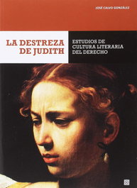 LA DESTREZA DE JUDITH, José Calvo González - COMARES