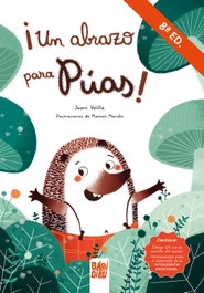 BABIDI-BU, Un abrazo para Púas. 3ª ed. - Juani Velilla