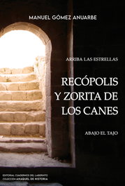 Recópolis y Zorita de los Canes, Manuel Gómez Anuarbe - CUADERNOS DEL LABERINTO