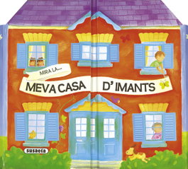 SUSAETA EDICIONES, Mira la meva casa d'imants, Helen Keith - SUSAETA EDICIONES