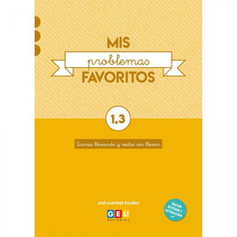 GEU, Mis problemas favoritos 1.3 sumas llevando y resta - Martínez Romero, Jose