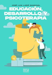 Educación, desarrollo y psicoterapia, José Luis Lledó Sandoval - ECU