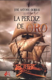 La perdiz de oro, José Antonio Borrás - EDITORIAL ADARVE