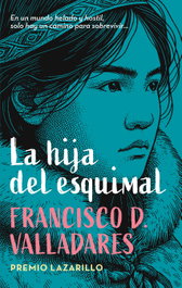 LA HIJA DEL ESQUIMAL, Francisco Díaz Valladares - EDEBE