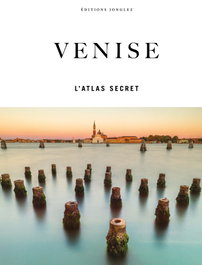 JONGLEZ, Venise l'atlas secretT
