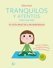KAIROS, Tranquilos y atentos como una rana. Tu guía práctica de serenidad QR - Eline Snel
