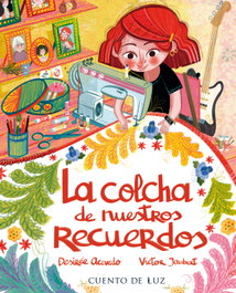 CUENTO DE LUZ, La colcha de nuestros recuerdos, Desirée Acevedo y Víctor Jaubert
