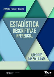 ESTADÍSTICA DESCRIPTIVA E INFERENCIAL, Mariano Méndez-Suárez - ESIC