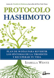 GAIA, PROTOCOLO HASHIMOTO: PLAN 90 DIAS PARA REVERTIR SINTOMAS - Izabella Wentz