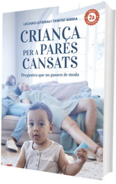Criança per a pares cansats 2.a edició, Luciano Lutereau - SENTIR
