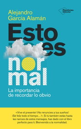 Esto es normal, Alejandro García Alamán - PLATAFORMA EDITORIAL