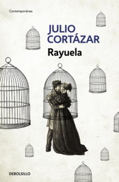 Rayuela, Julio Cortázar - DEBOLSILLO