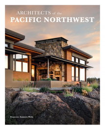 ARCHITECTS OF THE PACIFIC NORTHWEST, VV. AA. - LOFT PUBLICATIONS