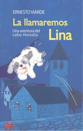 EDITORIAL ADARVE, La llamaremos Lina: una aventura del Cabo Heredia, Ernesto Viarde