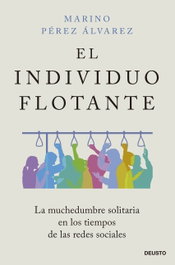 El individuo flotante, Marino Pérez Álvarez - DEUSTO