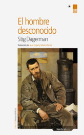 NORDICA LIBROS, El hombre desconocido, Stig Dagerman - NORDICA LIBROS