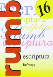 Escriptura Rumb 2000. T.16. Refranys, AA.VV. - NADAL EDARCA EDITORIAL