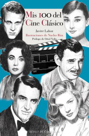 Mis 100 del cine clásico, Javier Lahoz - REINO DE CORDELIA