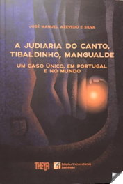 Judaria do Canto, Tibaldimho, Mengualde, Jose Manuel Azevedo Da Silva - THEYA EDITORES