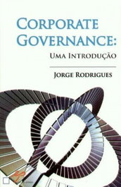 Corporate Governance: Uma Introdução, Jorge Rodrigues - EDIÇOES PEDAGO