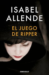 El juego de Ripper, Isabel Allende - DEBOLSILLO