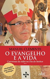 O Evangelho e a Vida, Manuel Clemente - LUCERNA
