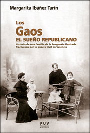 Los Gaos. El sueño republicano, Margarita Ibáñez Tarín - UNIVERSITAT VALENCIA