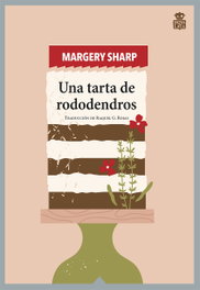 Una tarta de rododendros, Margery Sharp - HOJA DE LATA