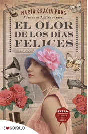 El olor de los días felices, Marta Gracia Pons - MAEVA EDICIONES