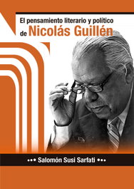 El pensamiento literario y político de Nicolás Guillén, Salomón Susi Sarfati - CITMATEL (IBD)