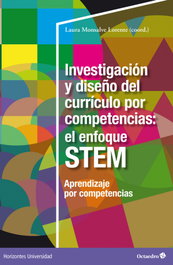 Investigación y diseño del currículo por competencias: el enfoque STEM, Laura Monsalve Lorente - OCTAEDRO EDICIONES