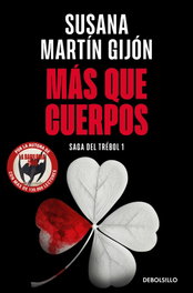 Más que cuerpos (Saga del trébol 1), Susana Martín Gijón - DEBOLSILLO