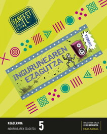 IBAIZABAL, KOADERNOAK INGURUNEAREN EZAGUERA 5.LMH. FANFEST. EUSKADI 2022