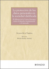 ARANZADI, La protección de los datos personales en la sociedad datificada, Susana Ruiz Tarrías