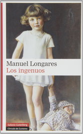 Los ingenuos, Manuel Longares - GALAXIA GUTENBERG