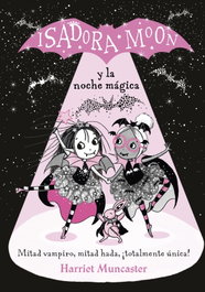 Isadora Moon y la noche mágica, Harriet Muncaster - Alfaguara