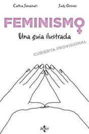 Feminismo. Una guía ilustrada, Cathia Jenainati - Comercial Grupo Anaya S.A.