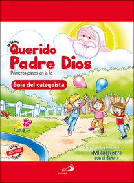 Nuevo Querido Padre Dios - Primeros pasos en la fe - Guía del catequista, Vicente Miguélez Miguélez - SAN PABLO EDITORIAL