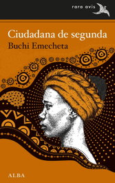 Ciudadana de segunda, Buchi Emecheta - ALBA