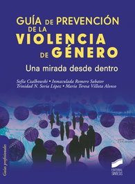 SINTESIS EDITORIAL, Guía de prevención de la violencia de género. Una mirada desde dentro