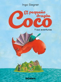 LA GALERA, El pequeño dragón Coco y sus aventuras - Ingo Siegner