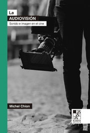 La audiovisión, Michel Chion - LA MARCA